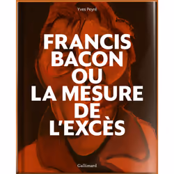 ISBN Francis Bacon ou La mesure de l'excès, Français, 336 pages