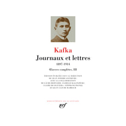 Oeuvres complètes Tome 3 : journaux et lettres - 1897-1914