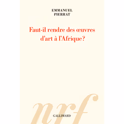 ISBN Faut-il rendre des œuvres d’art à l’Afrique ?, Français, 288 pages
