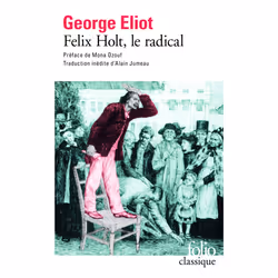 ISBN Felix Holt, le radical, Français, 832 pages