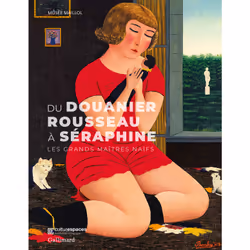 ISBN Du Douanier Rousseau à Séraphine, Français, 216 pages