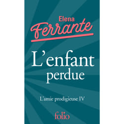L'amie prodigieuse Tome 4 - l'enfant perdue