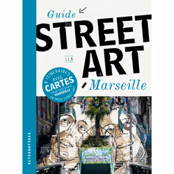 ISBN Guide du street art à Marseille, Français, 144 pages