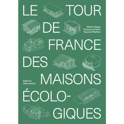 Le tour de France des maisons écologiques