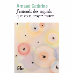 ISBN J’entends des regards que vous croyez muets, Français, 192 pages