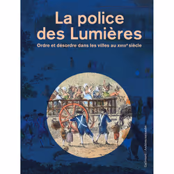 ISBN La police des Lumières, Français, 256 pages