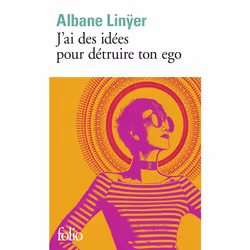 ISBN J’ai des idées pour détruire ton ego, Français, 320 pages