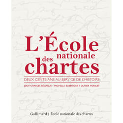 L'Ecole nationale des Chartes - 200 ans au service de l'histoire