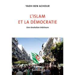L'islam et la démocratie - une révolution intérieure