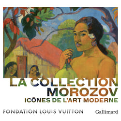 Icônes de l'art moderne, la collection Morozov