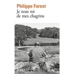 Je reste roi de mes chagrins