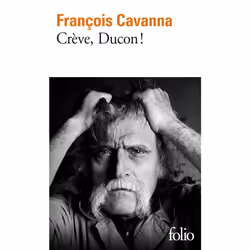 ISBN Crève, Ducon !, Français, 272 pages