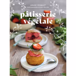 ISBN Pâtisserie végétale, Français, 144 pages