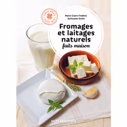 ISBN Fromages et laitages naturels faits maison, Français, 144 pages
