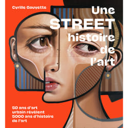 Une street histoire de l'art : 50 ans d'art urbain révèlent 5000 ans d'histoire de l'art