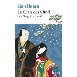 Le clan des Otori Tome 2 : les neiges de l'exil