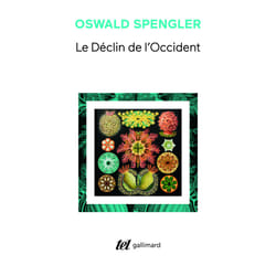 Le déclin de l'Occident - esquisse d'une morphologie de l'histoire universelle