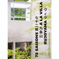 ISBN 72 saisons à la Villa Kujoyama, Français, 552 pages