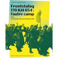 Frontstalag 170 KN 654 : l'autre camp - les prisonniers de guerre français en 1940