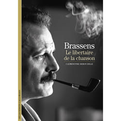 Brassens : le libertaire de la chanson
