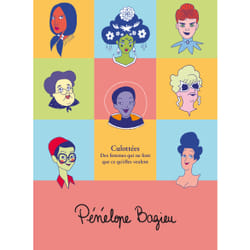 Culottées - des femmes qui ne font que ce qu'elles veulent : coffret Intégrale Tomes 1 à 4