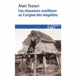 ISBN Les chasseurs-cueilleurs ou L'origine des inégalités, Français, 400 pages