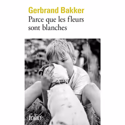 ISBN Parce que les fleurs sont blanches, Français, 224 pages