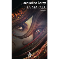 Kushiel Tome 1 : la marque