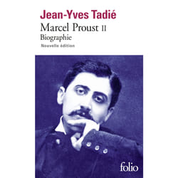 Marcel Proust Tome 2 : biographie