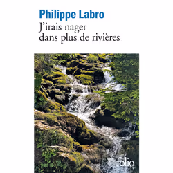 ISBN J’irais nager dans plus de rivières, Français, 352 pages