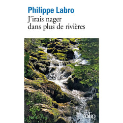J'irais nager dans plus de rivières