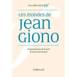 Les cahiers de la NRF : les mondes de Jean Giono