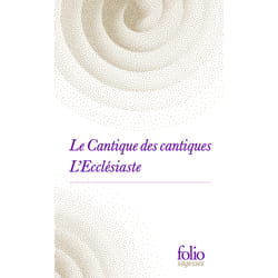 Le cantique des cantiques : l'ecclésiaste