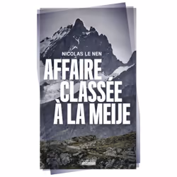 ISBN Affaire classée à la Meije, Français, 240 pages