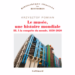 ISBN Le musée, une histoire mondiale, Français, 944 pages