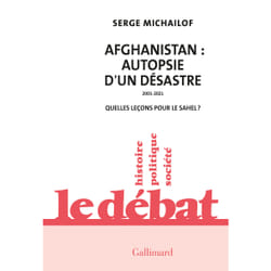 Afghanistan : autopsie d'un désastre  2001-2021 : quelles leçons pour le Sahel ?