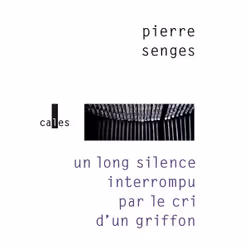 ISBN Un long silence interrompu par le cri d'un griffon, Français, 176 pages