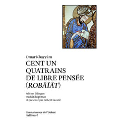 Cent un quatrains de libre pensée : (Robâïât)