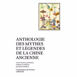 ISBN Anthologie des mythes et légendes de la Chine ancienne, Français, 272 pages