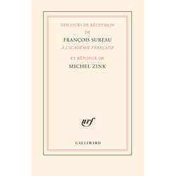 Discours de réception de François Sureau à l'Académie française et réponse de Michel Zink
