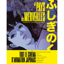 Au pays des merveilles : l'animation japonaise d'Akira à one piece