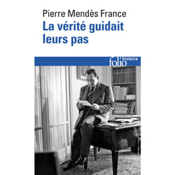 La vérité guidait leurs pas