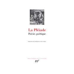 La Pléiade : Poésie, poétique