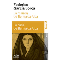La maison de Bernarda Alba/la casa de Bernarda Alba : drame de femmes dans les villages d'Espagne