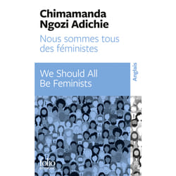 Nous sommes tous des féministes / we should all be feminists