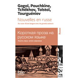 Nouvelles en russe : au coeur d'une langue avec de grands auteurs