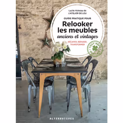 ISBN Guide pratique pour relooker les meubles anciens et vintages, Français, 128 pages