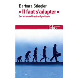 «Il faut s'adapter» : sur un nouvel impératif politique
