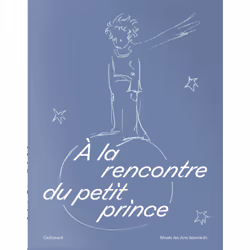 ISBN À la rencontre du petit prince, Français, 352 pages