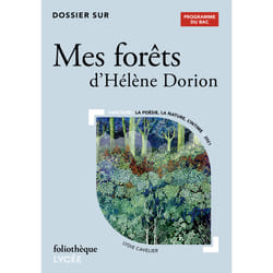 Dossier sur "mes forêts" d'Hélène Dorion
